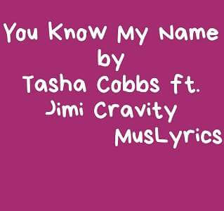 You Know My Name Sheet Music PDF (Tasha Cobbs Leonard / Jimi Cravity) -  PraiseCharts