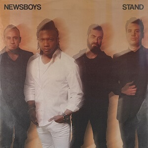NewsBoys STAND Album Tracklist & Lyrics