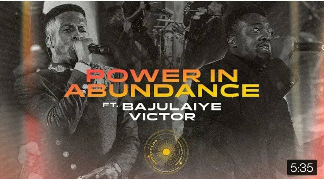 POWER IN ABUNDANCE Lyrics by Emmanuel Iren ft BAJULAYE Victor