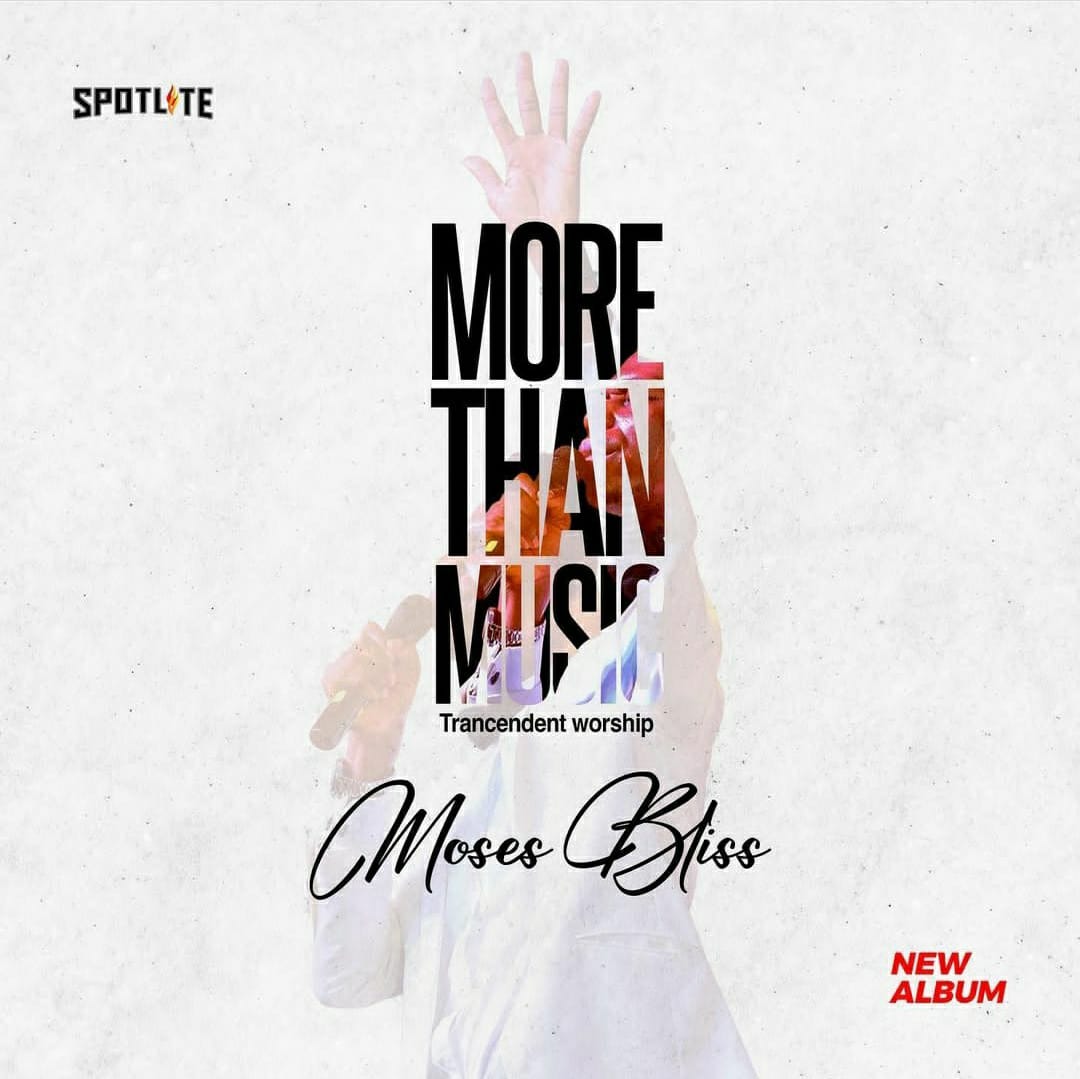 More Than Music Album by Moses Bliss