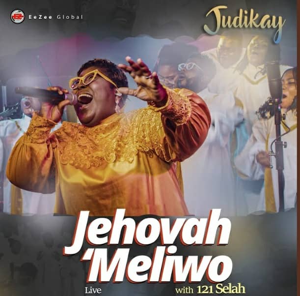 JEHOVAH MELIWO Song Lyrics by JUDIKAY ft 121 Selah