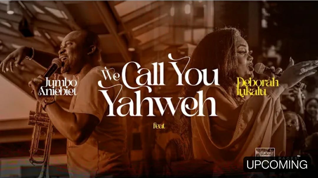 WE CALL YOU YAHWEH Lyrics by Jumbo Aniebet