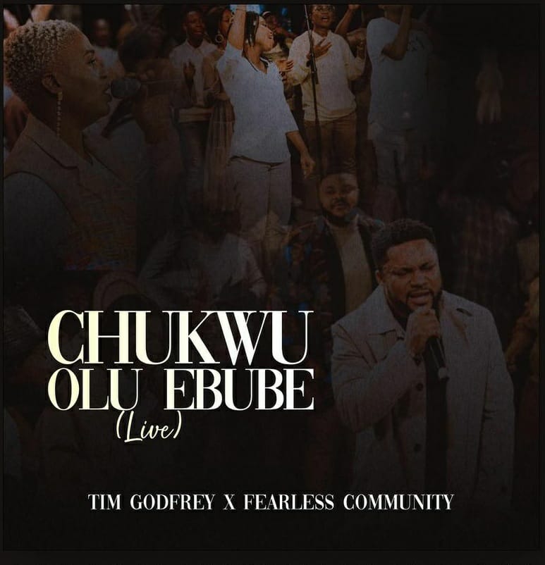 Chukwu OluEbube Lyrics by Tim Godfrey