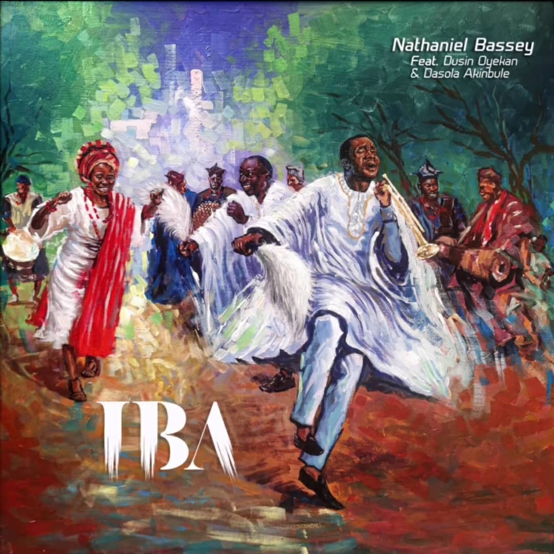 IBA Lyrics by Nathaniel Bassey ft Dunsin Oyekan and Dasola Akinbule