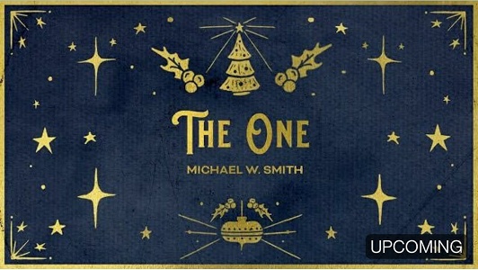 The One Lyrics Michael W Smith