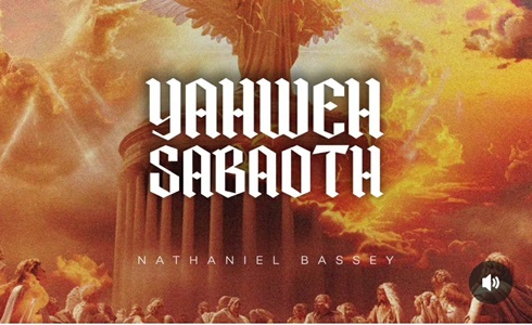 Yahweh Sabaoth Lyrics by Nathaniel Bassey