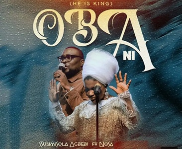 OBA Ni Lyrics Sunmisola Agbebi ft NOSA